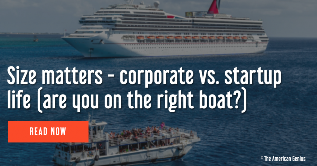 Size matters - comparing startup vs. corporate life