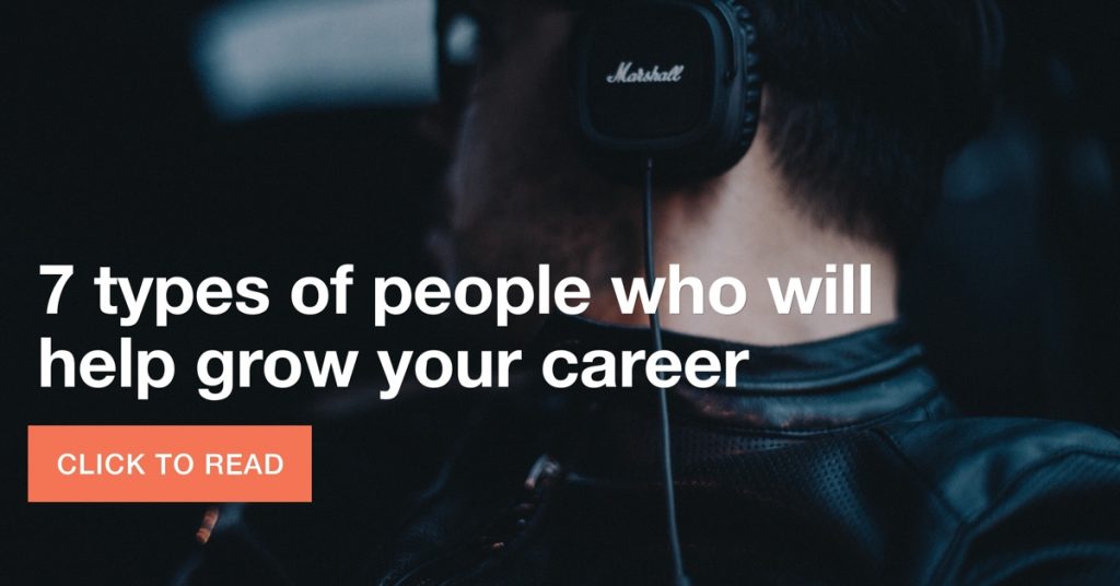 7 types of people who will help grow your career
