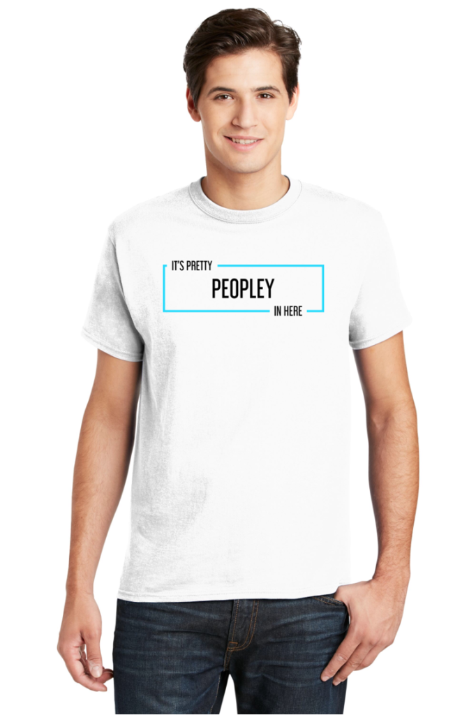 It's pretty peopley in here shirt