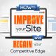How to Improve Your Site and Regain Your Competitive Edge