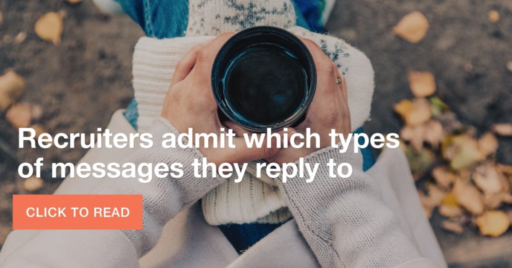 recruiters confess which types of messages they reply to
