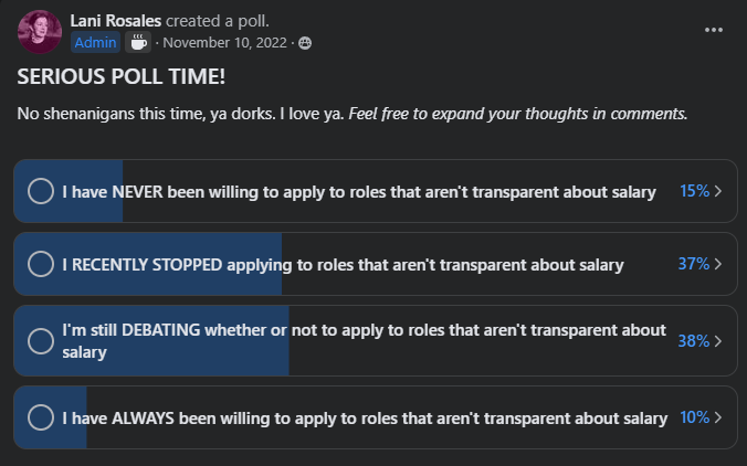 A poll created by Lani Rosales in Remote Digital Jobs Facebook group. The top answer at 38% says "I'm still debating whether or not to apply to roles that aren't transparent about salary", with the second most voted answer at 37% saying, "I recently stopped applying to roles that aren't transparent about salary".